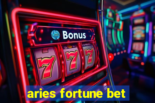 aries fortune bet